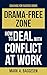 Drama-Free Zone: How to Dea...