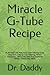Miracle G-Tube Recipe: #1 P...