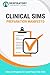 Clinical Sims Preparation M...