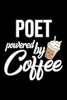 Poet Powered by Coffee: Christmas Gift for Poet | Funny Poet Journal | Best 2019 Christmas Present Lined Journal | 6x9inch 120 pages