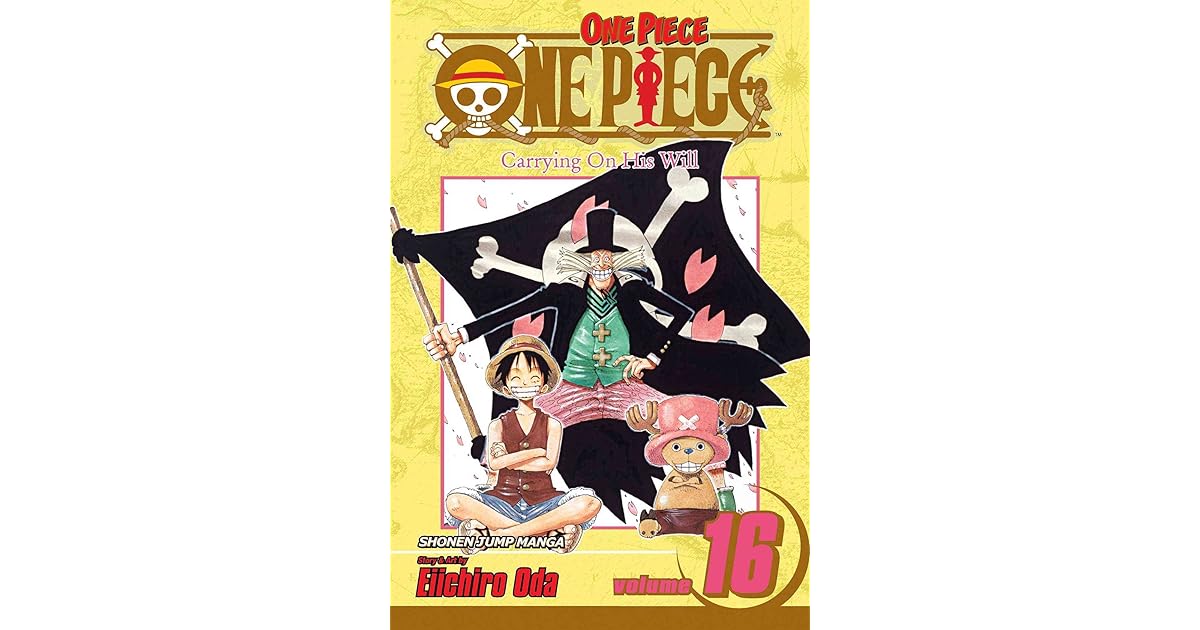 One Piece Volume 16 Carrying On His Will By Eiichiro Oda