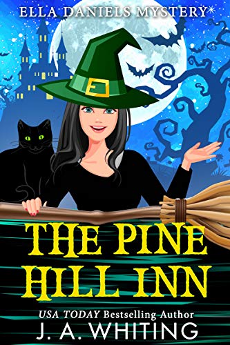 The Pine Hill Inn (Ella Daniels Mystery #1)