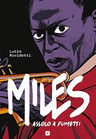 Miles Davis. Assolo a fumetti (Italian Edition)