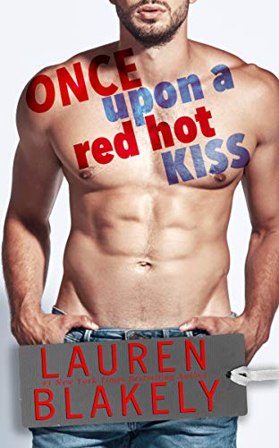 Once Upon A Red Hot Kiss (Heartbreakers, #1.5)