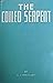 The Coiled Serpent: A Philosophy of Conservation and Transmutation of Reproductive Energy