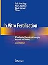In Vitro Fertilization: A Textbook of Current and Emerging Methods and Devices