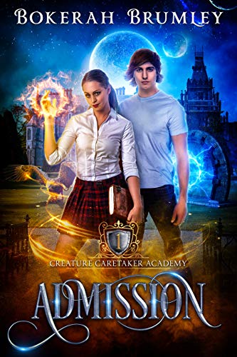 Book One: Admission (Creature Caretaker Academy 1)