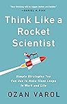 Book cover for Think Like a Rocket Scientist: Simple Strategies You Can Use to Make Giant Leaps in Work and Life