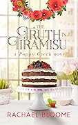 The Truth in Tiramisu (Poppy Creek, #2)