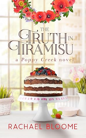 The Truth in Tiramisu (Poppy Creek, #2)