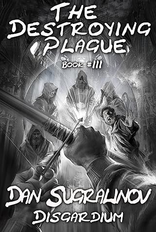 The Destroying Plague by Dan Sugralinov book cover