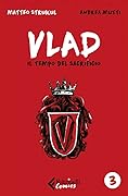Vlad. Vol. 3: Il tempo del sacrificio