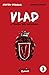 Vlad. Vol. 3: Il tempo del ...