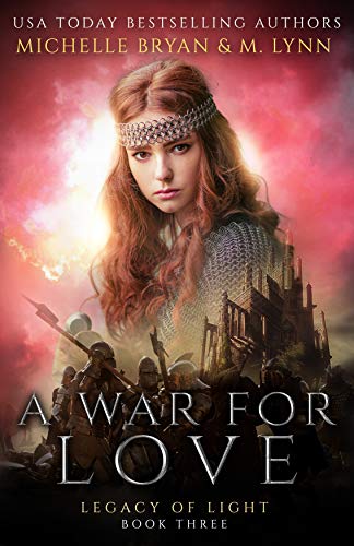 A War for Love (Legacy of Light, #3)