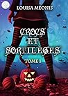 Crocs et Sortilèges (Crocs et sortilège, #1)