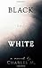 Black and White by Charles M.