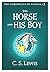 The Horse and his Boy by C.S. Lewis