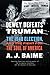 Dewey Defeats Truman: The 1948 Election and the Battle for America's Soul – The Story of Truman's Victory and the Dawn of the Cold War