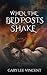 When the Bedposts Shake (Ri...