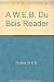 A W.E.B. Du Bois Reader