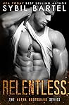 Relentless (Alpha Bodyguard #7) Book cover for Relentless (Alpha Bodyguard #7)