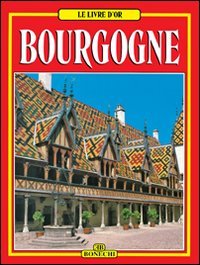 Livre d'Or: Bourgogne (Mass Market Paperback)