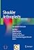 Shoulder Arthroplasty by Gazi Huri