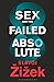 Sex and the Failed Absolute