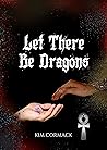 Let There Be Dragons (Children of Ankh, #3)