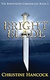 Bright Blade (The Byrhtnoth Chronicles #3)