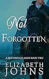 Not Forgotten (Brethren in Arms #2) Not Forgotten (Brethren in Arms #2)