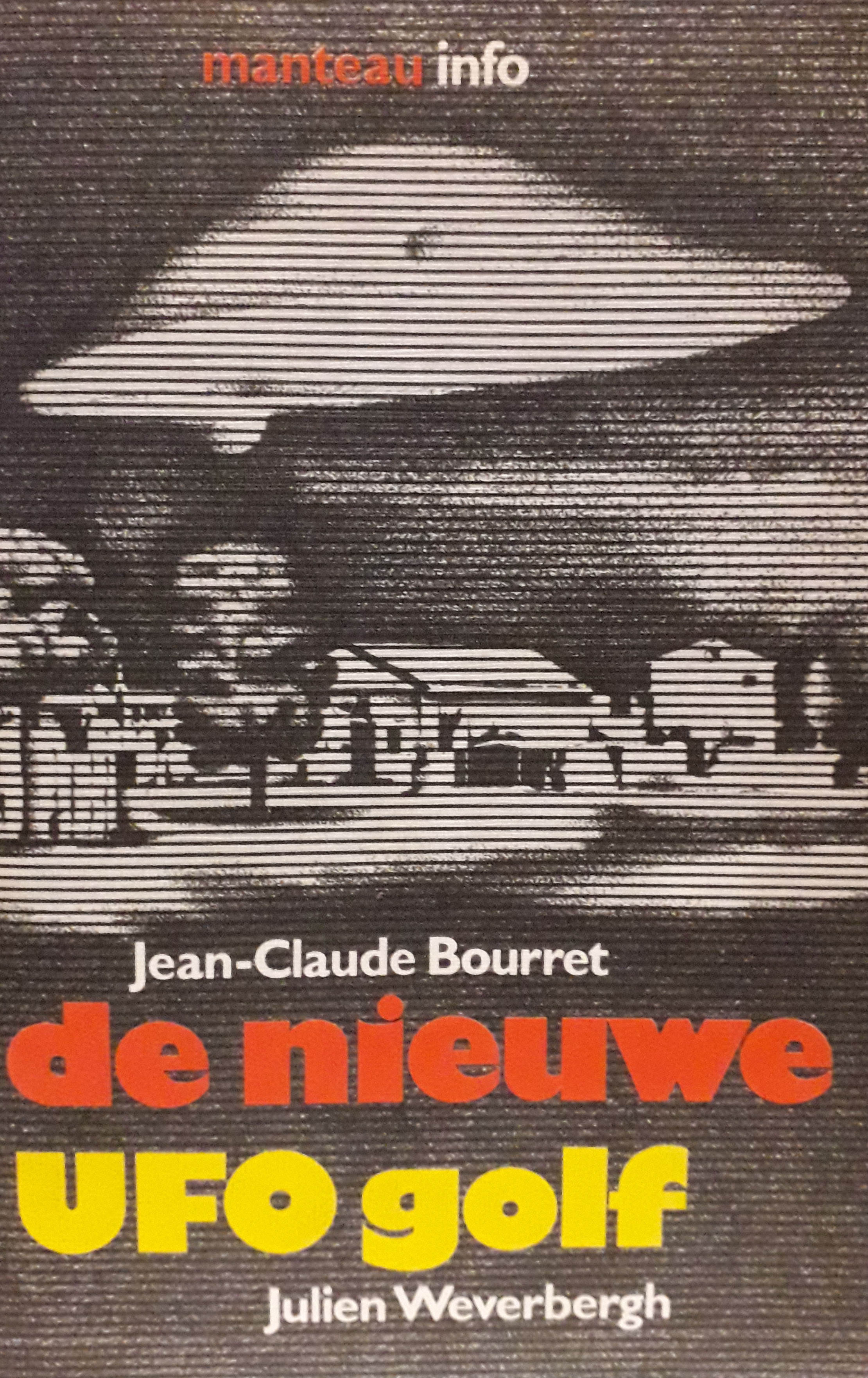De Nieuwe UFO Golf (Paperback)