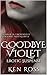 Goodbye Violet (Ken Ross Ro...