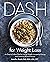 Dash for Weight Loss: An Ea...