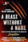 A Beast Without a Name by Brian   Thornton