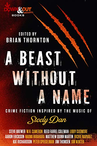 A Beast Without a Name: Crime Fiction Inspired by the Music of Steely Dan (Kindle Edition)