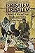 Jerusalem, Jerusalem A Memoir or War and Peace, Passion and Politics by Lesley Hazleton