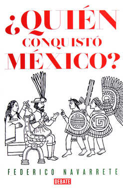 ¿Quién conquistó México? (Paperback)