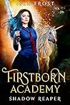 Shadow Reaper (Firstborn Academy #3)