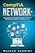 CompTIA Network+: Guía Completa Para Principiantes Conoce La Certificación CompTia Network + De A-Z (Libro En Español / CompTIA Network+ Spanish Book Version) ... (Comptia Network+ (Spanish edition) nº 1)