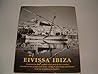 Eivissa-Ibiza by Martin    Davies