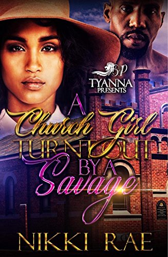 A Church Girl Turnt Out by A Savage