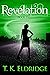 Revelation by T.K. Eldridge Revelation by T.K. Eldridge