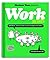Work Is Shit by Jon Link