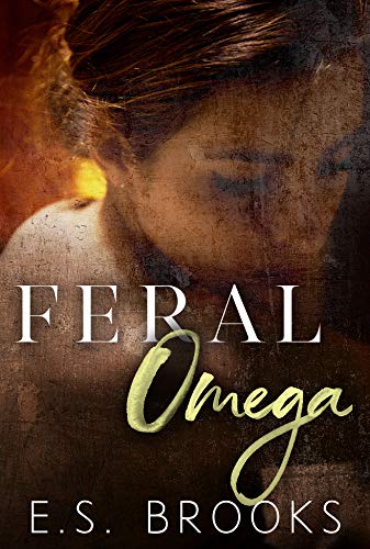 Feral Omega (Gaia Omegaverse, #1)