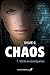 Vérité ou conséquence (Chaos, #1)