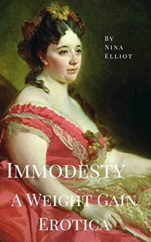 The Regency BBW: A Historical Weight Gain Erotica (Fatties and Feeders)