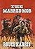 The Marred Mob: A Western Adventure