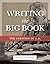 Writing "the Big Book": The...