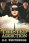 Twisted Addiction Twisted Addiction
